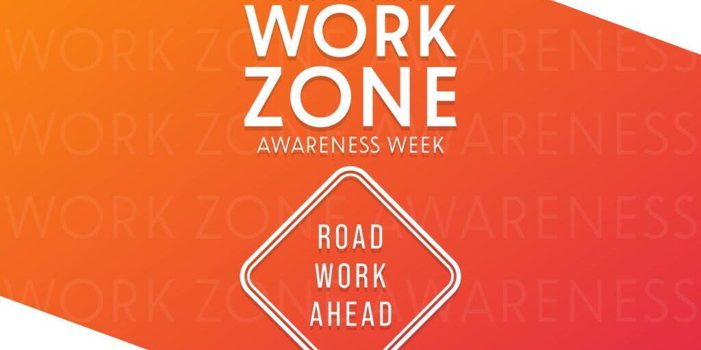 National Work Zone Awareness Week. Vector illustration. Holiday poster